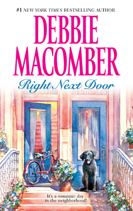Title details for Right Next Door by Debbie Macomber - Available